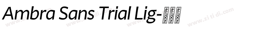Ambra Sans Trial Lig字体转换